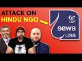 Hinduphobic Attack On SEWA International | SSS Podast