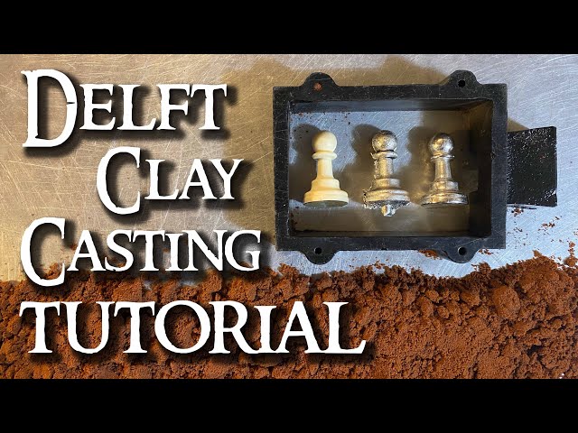 Delft Clay Casting Tutorial 