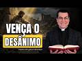 COMO VENCER O DESÂNIMO: 3 Passos Segundo a Bíblia | Pe. Chrystian Shankar