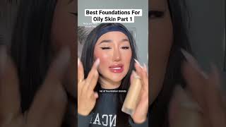 Best Foundation For Oily Skin Part 1 #foundationtips #foundation #foundationtutorial #makeupshorts