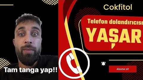 Telefon dolandırıcısı Şantajcı Yaşar