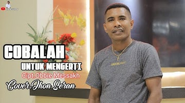COBALAH UNTUK MENGERTI Cover.Jhon Seran