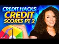 Credit hacks to boost credit score  how to increase credit score  credit hacks pt 2