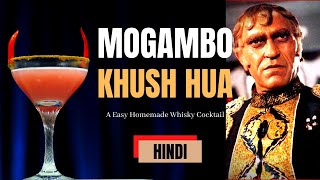 Whisky Cocktail Mogambo Khush Hua | How to make | Easy Homemade Whisky Cocktail | Cocktails India