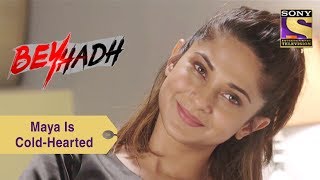 Your Favorite Character | Maya Is Cold-Hearted | Beyhadh