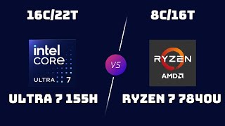 Ultra 7 155H vs Ryzen 7 7840U – Meteor Lake vs Phoenix Laptop CPU Showdown
