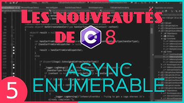 Nouveauté C# 8 : IAsyncEnumerable