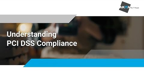 What Is PCI Compliance? | Understanding PCI DSS & How To Comply