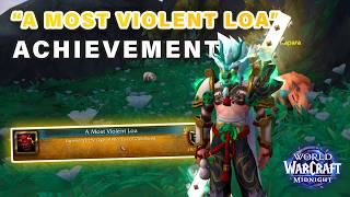 How to get A Most Violent Loa Achievement | Experience Rage of Filo ► WoW Midnight