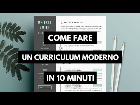 Come fare il Curriculum in 10 minuti - Moderno ed efficace