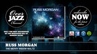 Russ Morgan - The Merry Widow Waltz