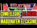 TOP CONSEJOS PARA COMO ELEGIR LA MEJOR MAQUINA EN EL CASINO 🎰| BEST SLOT MACHINES IN ANY CASINO EP.4
