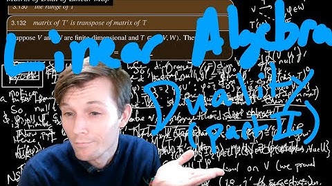 Linear Algebra - Duality (Part 2)
