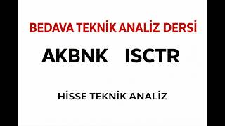 AKBNK &amp; ISCTR HİSSE TEKNİK ANALİZİ DERS NİTELİĞİNDE VİDEO  #akbnk #isctr #ykbnk #garan #xbank #bist