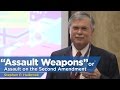 "Assault Weapons" or Assault on the Second Amendment | Stephen Halbrook