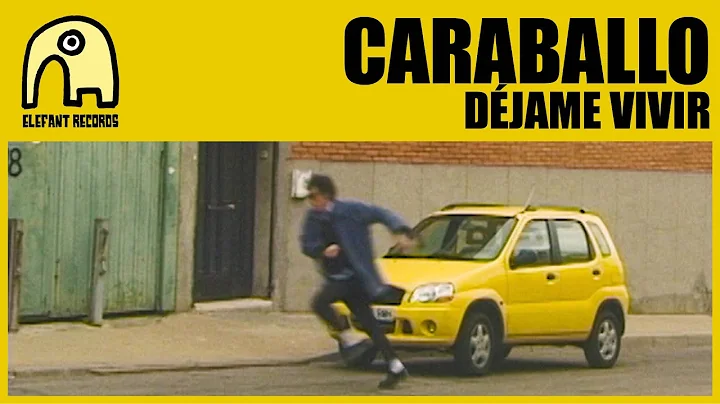 CARABALLO - Djame Vivir [Official]