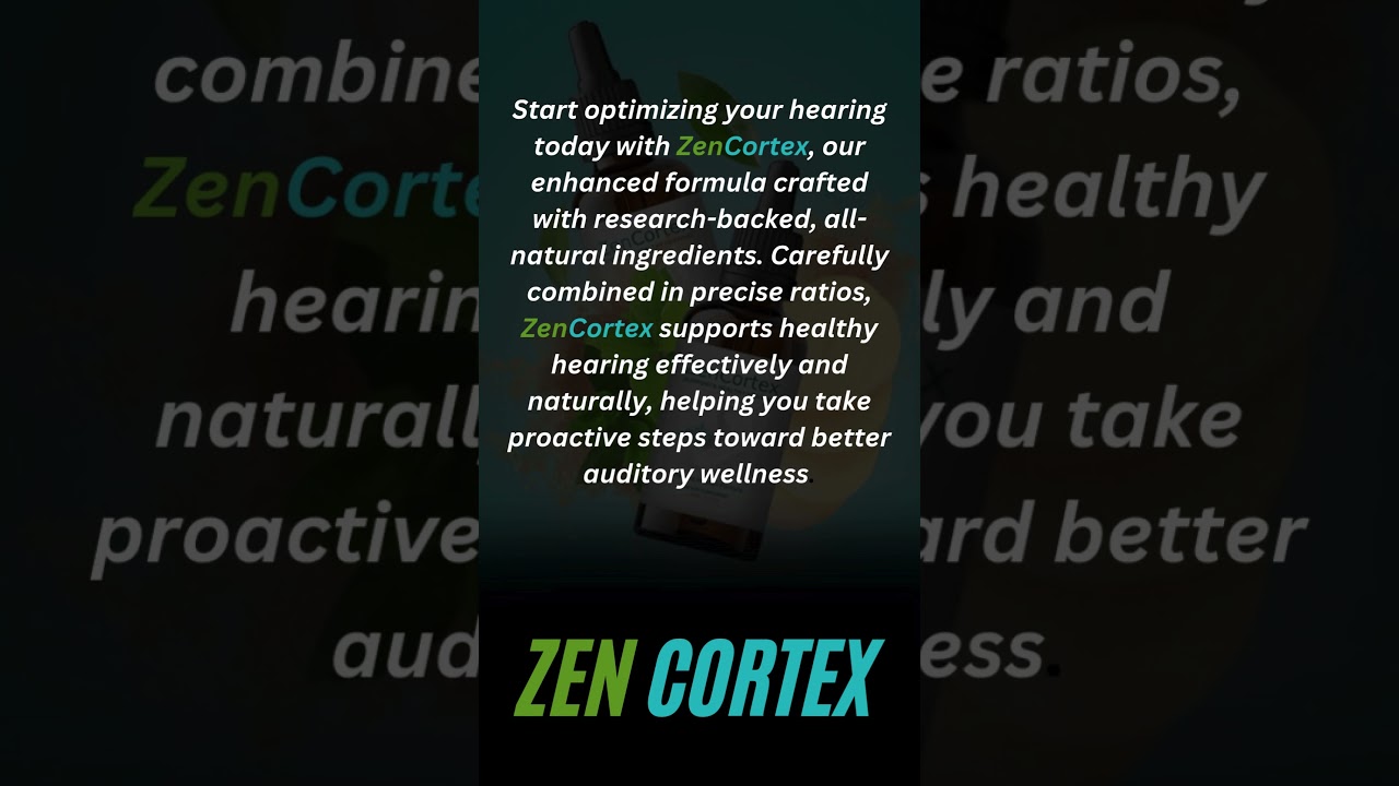 Unlock Better Hearing Naturally with ZenCortex | Visit 👉 LINK IN BIO