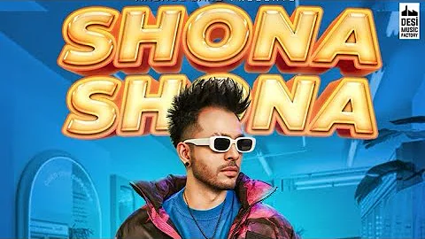 Shona Shona Tony Kakkar Audio Song | Shona Shona Audio Song | Sidharth, Shenaaz Gill