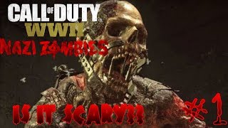 Call of Duty: WWII - Nazi Zombies ~ The Final Reich #1 | "IS IT SCARY?"