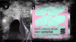 Gundamea & Korolova Feat. Andy Ruddy – Sweet Disposition (Extended Mix) [Armada Electronic Elements]
