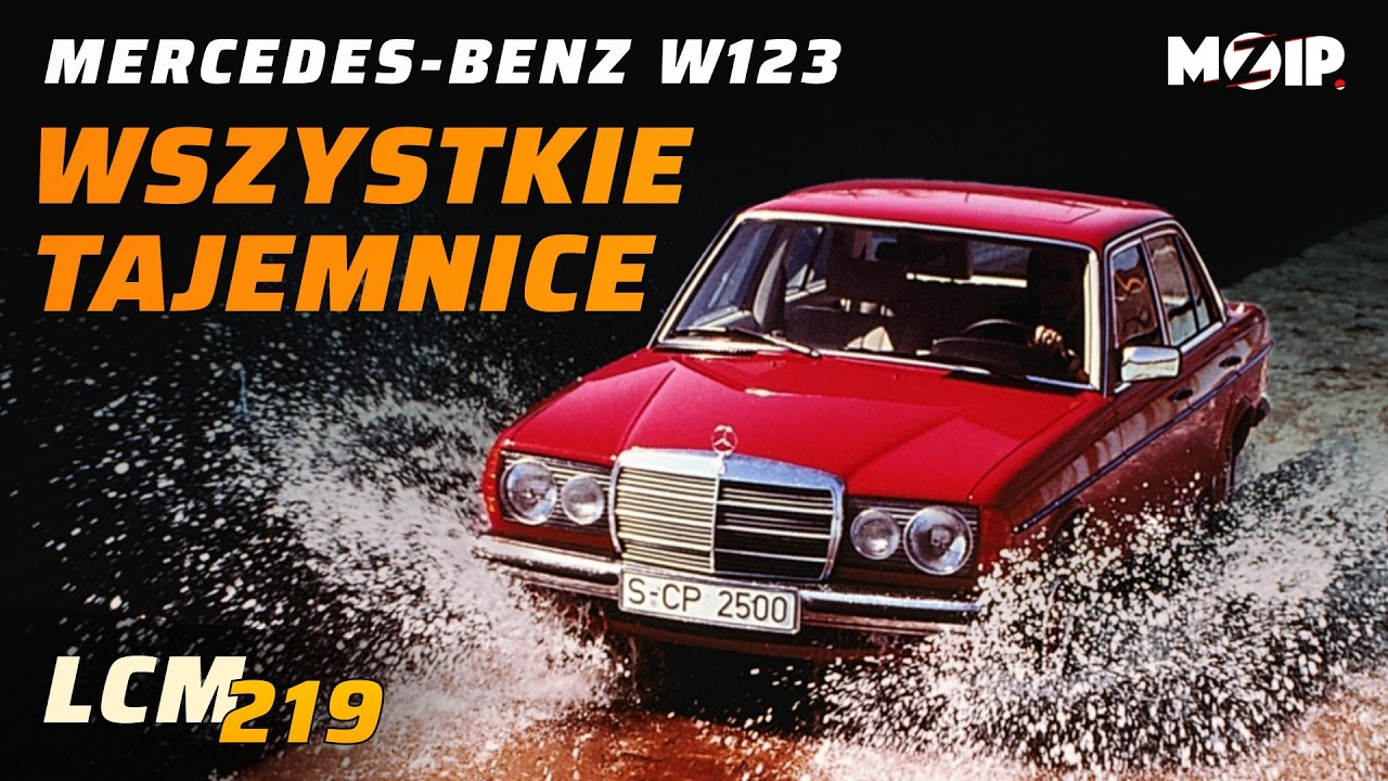 Gdyby nie ten silnik WANKLA! Mercedes W123 – drobiazgowa analiza.  LCM 219