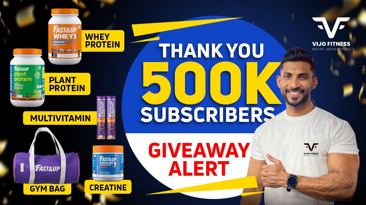 Thank You 500K Subscribers | GIVEAWAY ALERT | FAST & UP SUPPLEMENTS | VIJO FITNESS