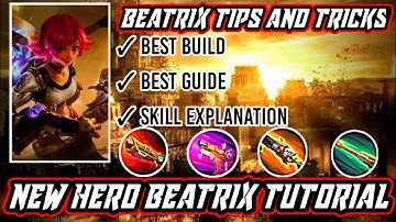 New Hero Beatrix Tutorial, Complete Guide, Best Build, Tips and Tricks | How to Use Beatrix