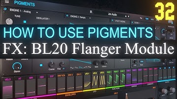 BL-20 Flanger Module Module PART 32 | Arturia Pigments 3.5 Tutorial