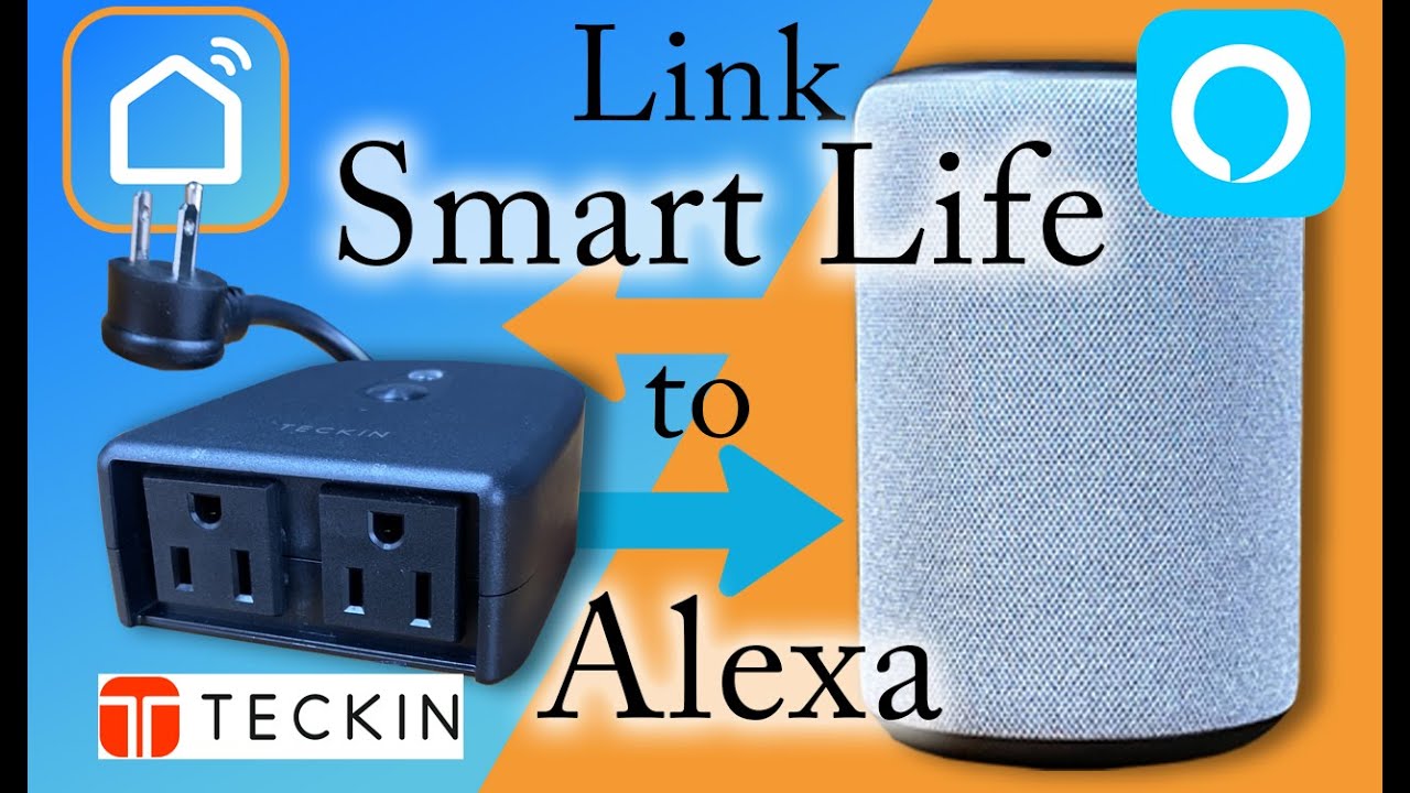 How to Link Smart Life App with 's Alexa (Outdoor Plug) 