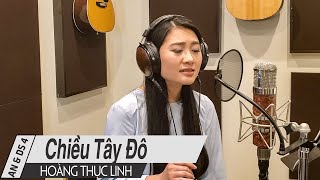 Chiều Tây Đô - Hoàng Thục Linh | 