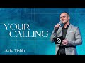 YOUR CALLING | AVIK TISHIN | MAY 21, 2023