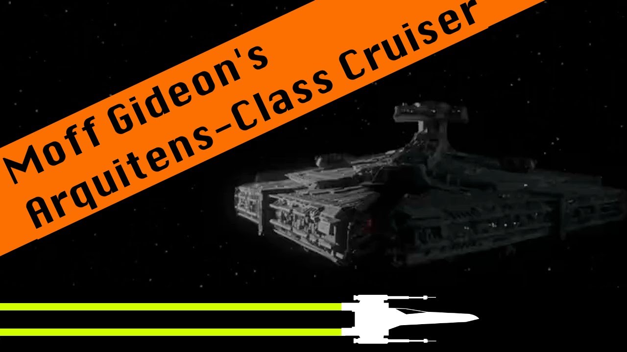Moff Gideon S Cruiser Vs A Standard Arquitens Class Star Wars Canon Lore Youtube