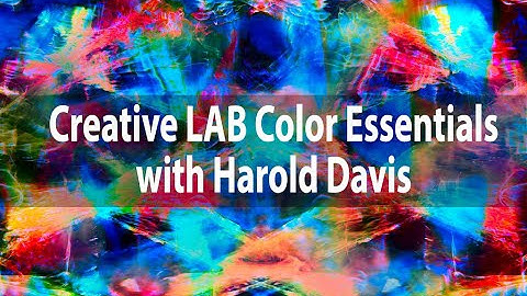 Creative LAB Color Essentials with Harold Davis | Webinar January 30, 2021