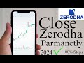 Zerodha Demat Account को Parmanetly Delete करें 100% Work  #pacifict7