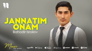 Bahodir Isroilov - Jannatim onam (audio 2021)