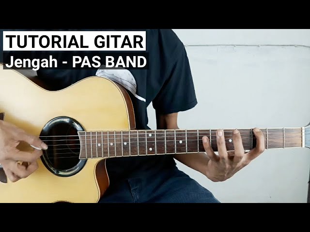 Tutorial Gitar JENGAH - PAS BAND class=