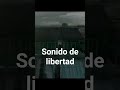 Sonido de libertad