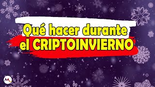 Cómo PASAR el CRIPTOINVIERNO