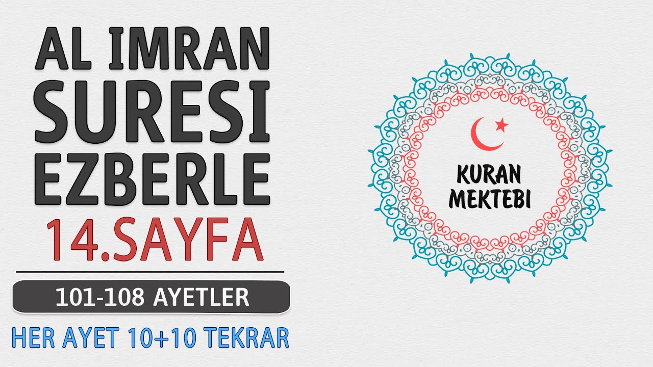 Al mran suresi 14sayfa ezberle 10 tekrar10 tekrar Al imran suresi 101 108 ayetler