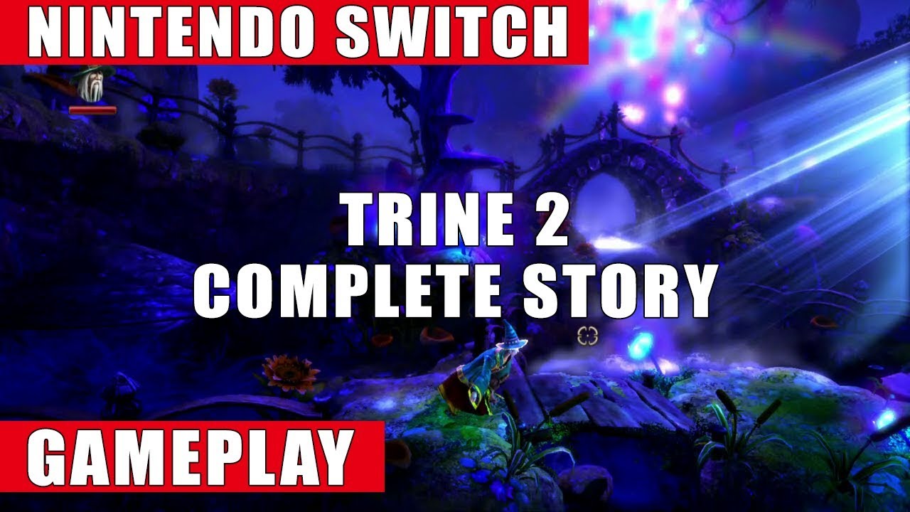 Trine 2: Complete Story Nintendo Switch Gameplay - YouTube