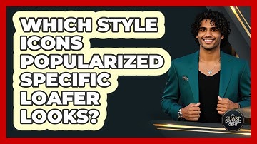 Which Style Icons Popularized Specific Loafer Looks? - The Sharp Dressed Gent