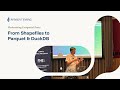 Modernising Geospatial Data: From Shapefiles to Parquet & DuckDB