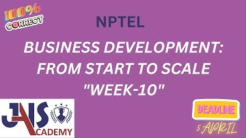 Business Development:From Start to Scale Week10 #nptel #nptel2023 #nptelsolution #iit #nptelanswers