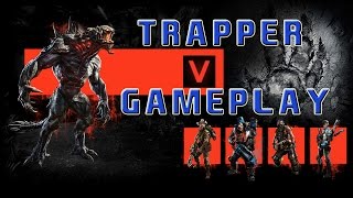 Evolve Trapper Gameplay, "How to trap and track the monster guide"