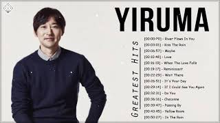 [Yiruma Greatest Hits Full Album] 이루마 피아노곡모음|신곡포함 연속듣기 광고없음 고음질 - The Best Of Yiruma Piano 15 Songs