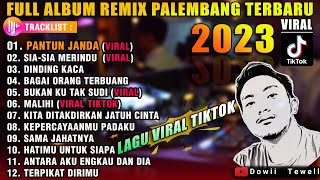 ALBUM REMIX PALEMBANG NONSTOP PANTUN JANDA - MALIHI - SIA SIA MERINDU