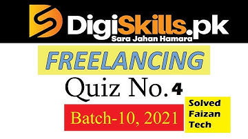 Digiskills Freelancing Quiz 4 Batch 10 Solution | Digiskills Batch 10