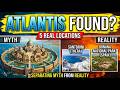Atlantis: Separating Myth from Reality - 5 Most Plausible Real-World Locations