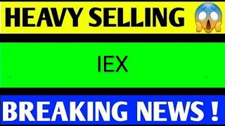 IEX SHARE LATEST NEWS TODAY,IEX SHARE ANALYSIS,IEX SHARE TARGET,IEX SHARE LATEST NEWS,IEX SHARE NEWS