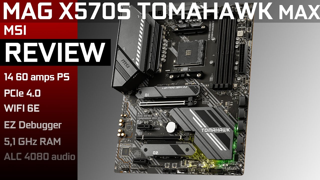 MSI MAG X570S TOMAHAWK MAX WiFi : one TOMAHAWK too many ! - YouTube